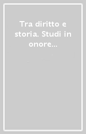 Tra diritto e storia. Studi in onore di Luigi Berlinguer