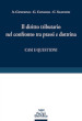 Il diritto tributario nel confronto tra prassi e dottrina. Casi e questioni