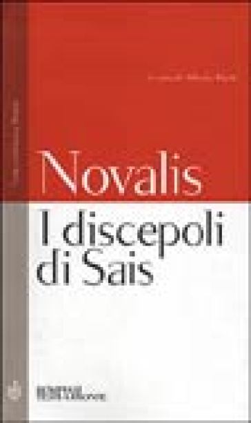 I discepoli di Sais. Testo tedesco a fronte - Friedrich von Hardenberg (Novalis)