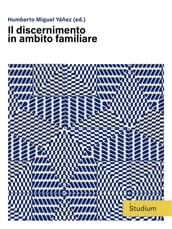 Il discernimento in ambito familiare