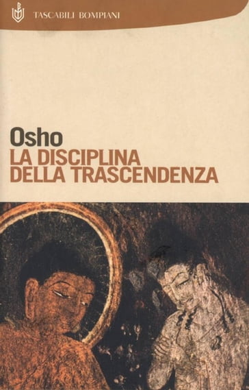La disciplina della trascendenza - Osho