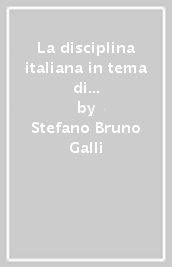 La disciplina italiana in tema di abusi di mercato