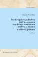 La disciplina pubblica dell economia tra diritto nazionale diritto europeo e diritto globale