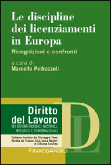 Le discipline dei licenziamenti in Europa. Ricognizioni e confronti