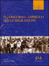 Il «discorso» ambiguo sulle migrazioni