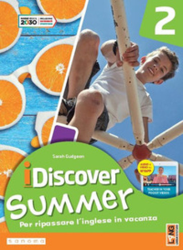 I discover summer. Per la Scuola media. Con e-book. Con myapp. 2. - Sarah Gudgeon