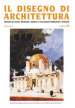 Il disegno di architettura. Notizie su studi, ricerche, archivi e collezioni pubbliche e private (2019). Ediz. illustrata. 46: Aprile