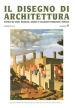 Il disegno di architettura. Notizie su studi, ricerche, archivi e collezioni pubbliche e private (2019). 45: Febbraio