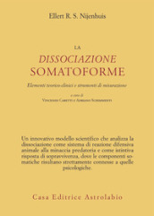 La dissociazione somatoforme. Elementi teorico-clinici e strumenti di misurazione