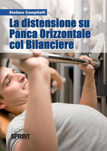 La distensione su Panca Orizzontale col Bilanciere - Stefano Campitelli