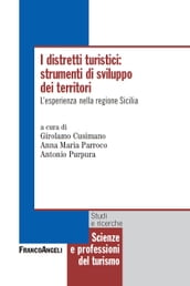 I distretti turistici: strumenti di sviluppo dei territori. L