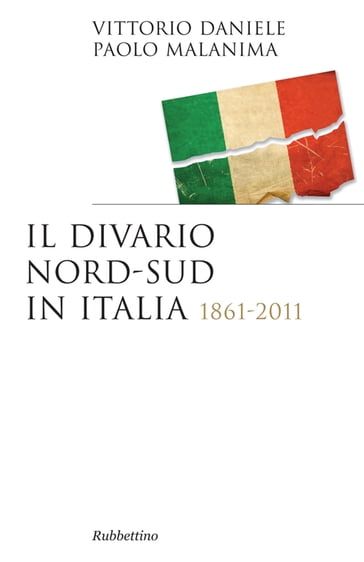 Il divario Nord-Sud in Italia - Paolo Malanima - Vittorio Daniele