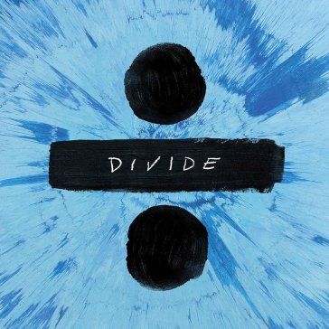 ÷ (divide) (deluxe edt.4 brani in piu') - Ed Sheeran