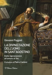 La divinizzazione dell uomo in sant Agostino