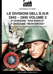 Le divisioni dell E.N.R. 1943-1945 Vol.2
