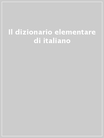 Il dizionario elementare di italiano