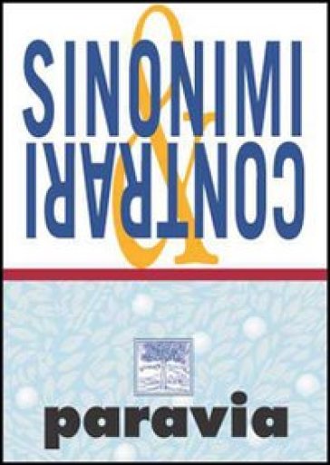 Il dizionario dei sinonimi e contrari compatto - Tullio De Mauro | 