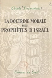 La doctrine morale des prophètes d Israël