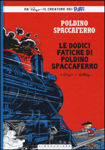 Le dodici fatiche di Poldino Spaccaferro. Poldino Spaccaferro. 3. - Peyo