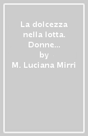 La dolcezza nella lotta. Donne e ascesi secondo Girolamo