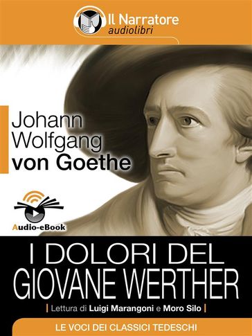 I dolori del giovane Werther (Audio-eBook) - Johann Wolfgang Von Goethe