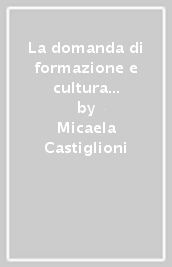 La domanda di formazione e cultura in età adulta: il caso di Bergamo