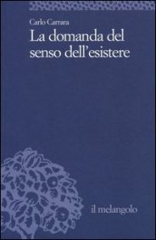 La domanda del senso dell