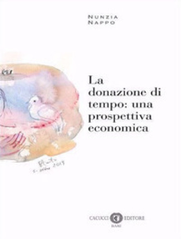 La donazione di tempo: una prospettiva economica. Nuova ediz. - Nunzia Nappo