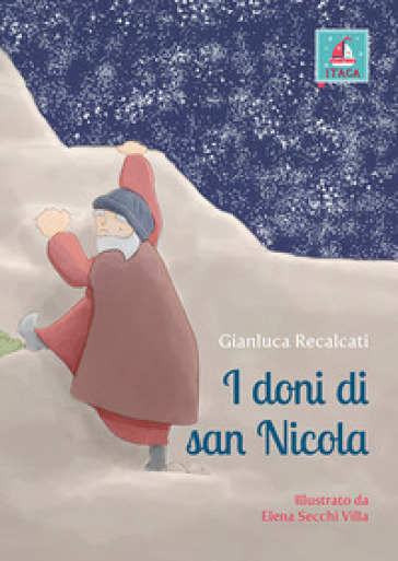 I doni di San Nicola. Ediz. illustrata - Gianluca Recalcati