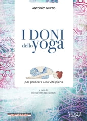 I doni dello yoga per praticare una vita piena