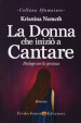 La donna che iniziò a cantare. Dialogo con la speranza