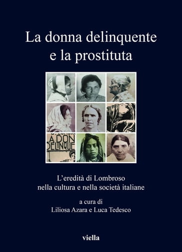 La donna delinquente e la prostituta - NA - Liliosa Azara - Luca Tedesco