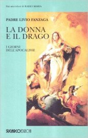 La donna e il drago. I giorni dell apocalisse