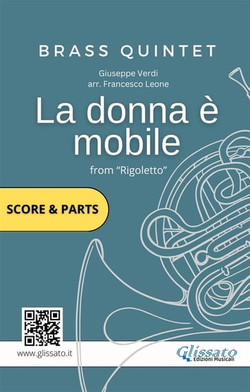 La donna è mobile - Brass Quintet score & parts - Giuseppe Verdi - Brass Series Glissato