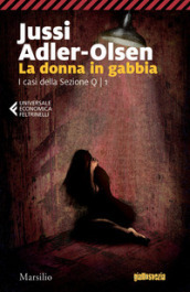 La donna in gabbia. I casi della sezione Q. 1.