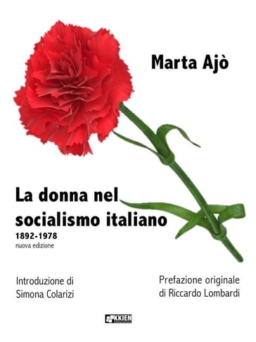 La donna nel socialismo italiano - Marta Ajò - Riccardo Lombardi