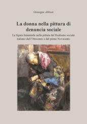 La donna nella pittura di denuncia sociale