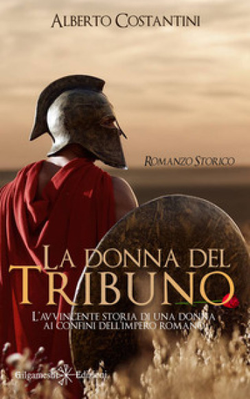 La donna del tribuno. Con Libro in brossura - Alberto Costantini