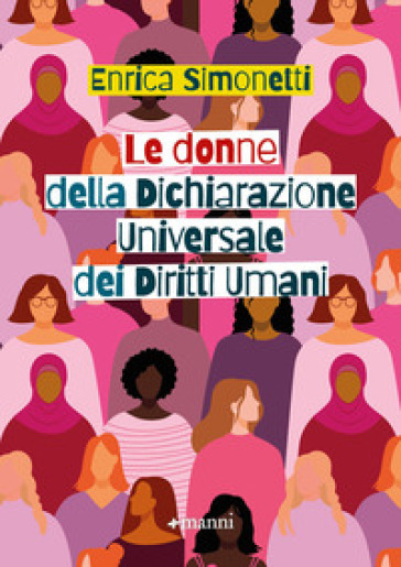 Le donne della Dichiarazione Universale dei Diritti Umani - Enrica Simonetti