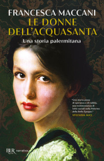 Le donne dell'Acquasanta. Una storia palermitana - Francesca Maccani