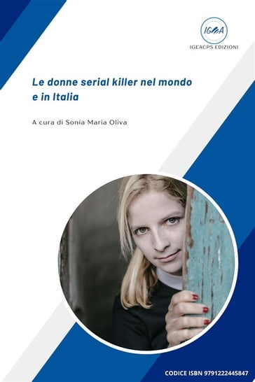 Le donne serial killer nel mondo e in Italia - Sonia Maria Oliva