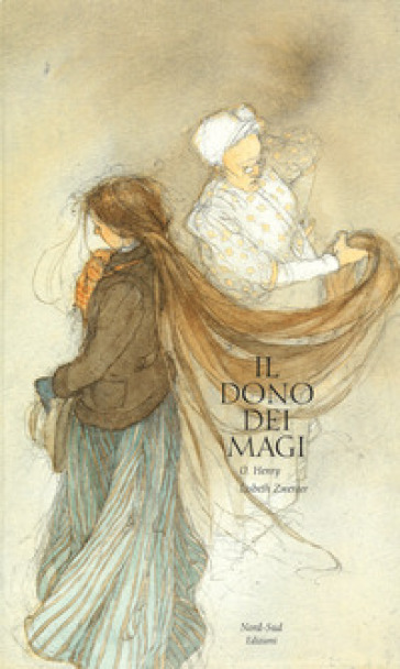 Il dono dei Magi. Ediz. illustrata - O. Henry - Lisbeth Zwerger