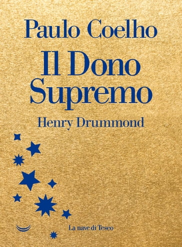 Il dono Supremo. Henry Drummond - Paulo Coelho