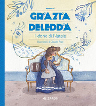 Il dono di Natale. Ediz. a colori - Grazia Deledda