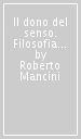 Il dono del senso. Filosofia come ermeneutica