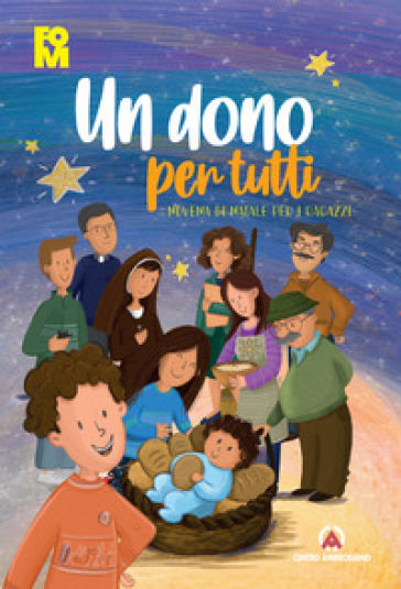 Un dono per tutti. Novena di Natale per i ragazzi