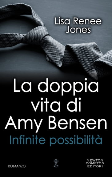 La doppia vita di Amy Bensen. Infinite possibilità - Lisa Renee Jones