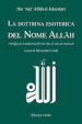 La dottrina esoterica del nome Allah. Trattato sull aspirazione spirituale verso il Principio dell esistenza mediante il Nome divino Allah