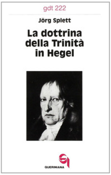 La dottrina della trinità in Hegel - Jorg Splett