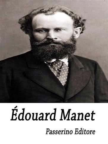 Édouard Manet - Passerino Editore